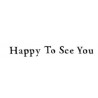 Happy to see